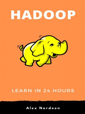 cover image of Learn Hadoop in 24 Hours